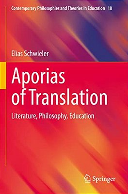 Aporias Of Translation: Literature, Philosophy, Education-..