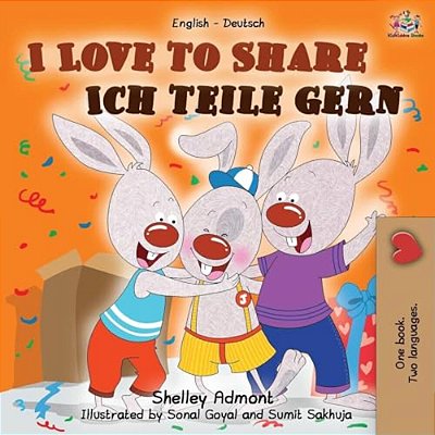 I Love To Share (English German Bilingual Book)-..