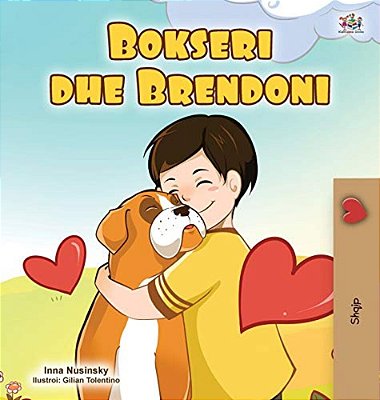 Boxer And Brandon (Albanian Children's Book)-..