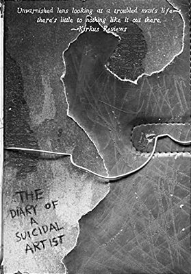 The Diary Of A Suicidal Artist-..