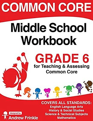 Common Core Middle School Workbook Grade 6-..