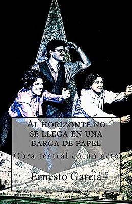 Al Horizonte No Se Llega En Una Barca De Papel-..