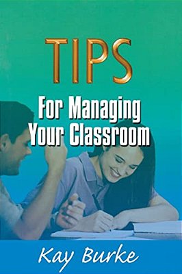 Tips For Managing Your Classroom-..