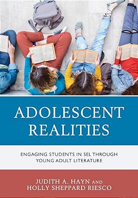 Adolescent Realities: Engaging Students In Sel Through Young Adult Literature-..