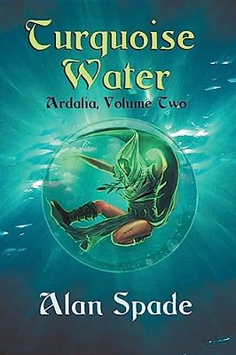 Ardalia: Turquoise Water (Book Two)-..