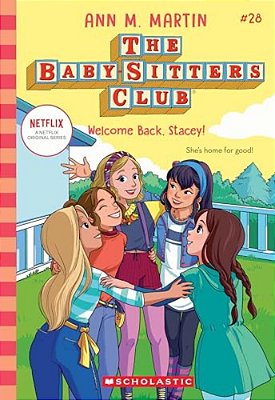 Welcome Back, Stacey! (The Baby-Sitters Club #28): Volume 28-..