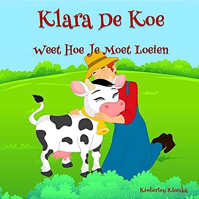Klara De Koe Weet Hoe Je Moet Loeien-..