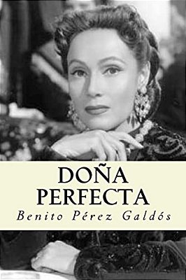 Doña Perfecta (Spanish Edition)-..