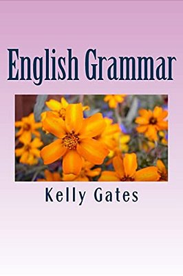 English Grammar: Beginners Guide-..