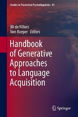 Handbook Of Generative Approaches To Language Acquisition-..
