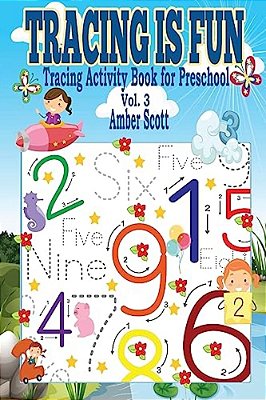 Tracing Is Fun: Tracing Activity Book For Preschool (Vol.3)-..