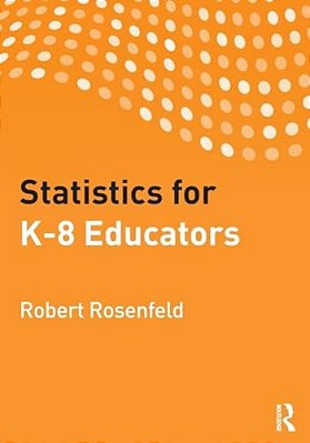 Statistics For K-8 Educators-..