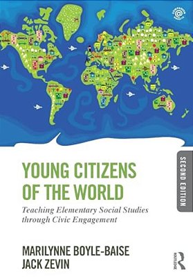 Young Citizens Of The World: Teaching Elementary Social Studies Through Civic Engagement-..