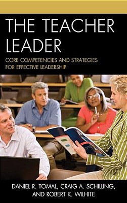 Teacher Leader: Core Competencies And Strategies For Effective Leadership-..