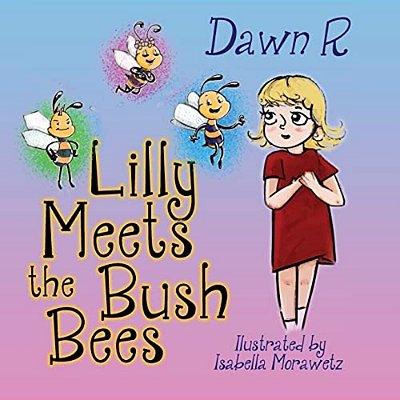 Lilly Meets The Bush Bees-..
