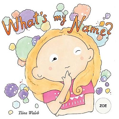 What's My Name? Zoe-..