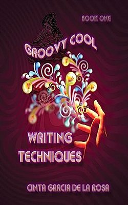 Groovy Cool Writing Techniques-..