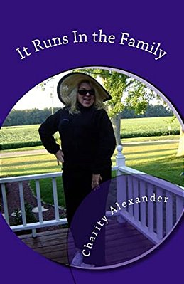 It Runs In The Family: Hilarious True Stories All In One Crazy Family... -..