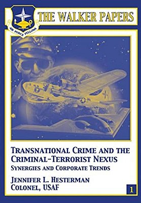 Transnational Crime And The Criminal-Terrorist Nexus - Synergies And Corporate Trends-..