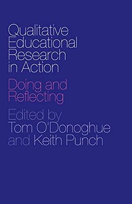 Qualitative Educational Research In Action: Doing And Reflecting-..