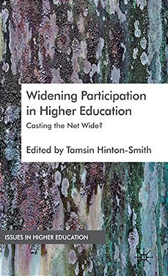 Widening Participation In Higher Education: Casting The Net Wide?-..
