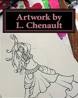 Artwork By L. Chenault: 2001-2015-..