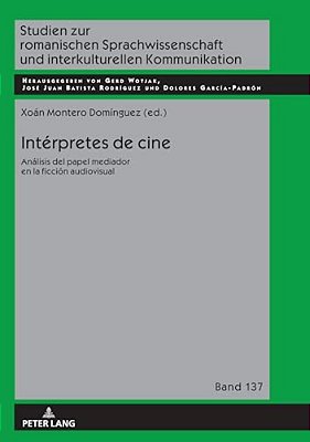 Intérpretes De Cine: Análisis Del Papel Mediador En La Ficción Audiovisual-..