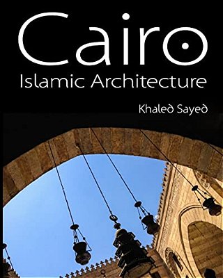 Cairo Islamic Architecture-..