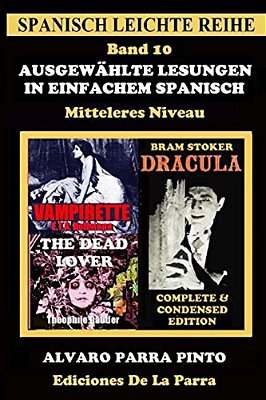 Ausgewählte Lesungen In Einfachem Spanisch - Band 10-..