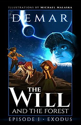 The Will And The Forest Ep. 1: Exodus-..
