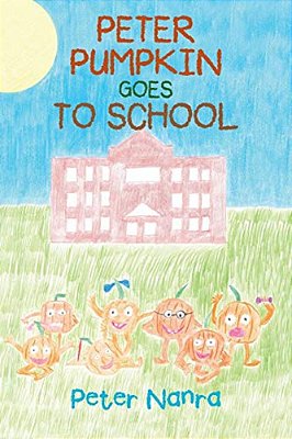 Peter Pumpkin Goes To School-..