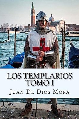Los Templarios Tomo I (Spanish) Edition-..