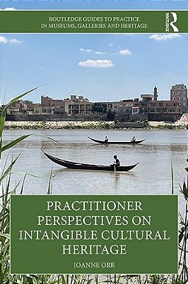 Practitioner Perspectives On Intangible Cultural Heritage-..