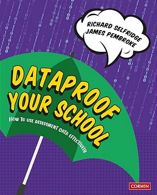 Dataproof Your School: How To Use Assessment Data Effectively-..