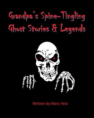 Grandpa's Spine-Tingling Ghost Stories & Legends-..