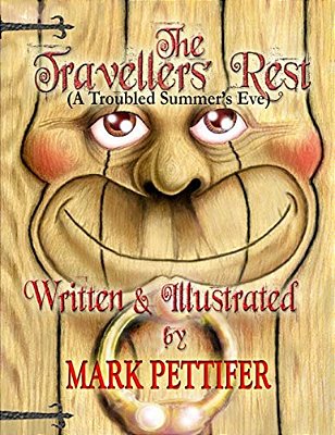 The Travellers' Rest: (A Troubled Summer's Eve)-..