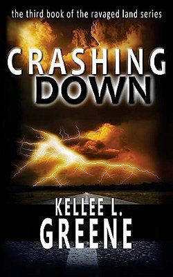 Crashing Down - A Post-Apocalyptic Novel-..