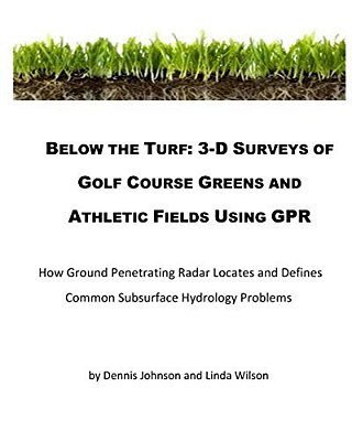Below The Turf: 3-D Surveys Of Golf Course Greens Using Gpr-..