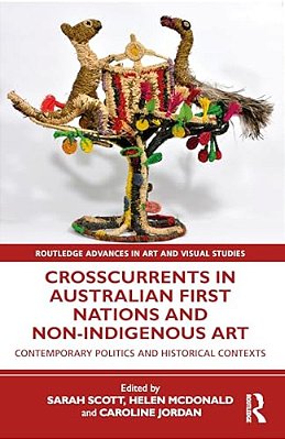 Crosscurrents In Australian First Nations And Non-Indigenous Art-..