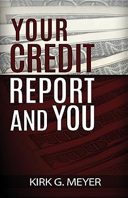 Your Credit Report And You-..