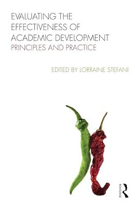 Evaluating The Effectiveness Of Academic Development: Principles And Practice-..