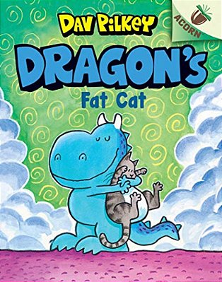 Dragon's Fat Cat: An Acorn Book (Dragon #2): From The Creator Of Dog Man: Volume 2-..