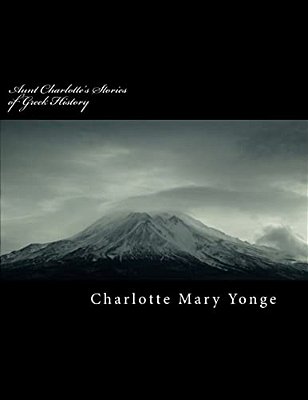 Aunt Charlotte's Stories Of Greek History-..