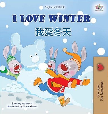 I Love Winter (English Chinese Traditional Bilingual Children's Book)-..