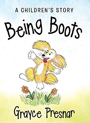 Being Boots: A Children's Story-..