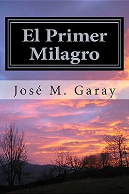 El Primer Milagro-..
