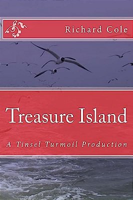 Treasure Island: A Tinsel Turmoil Production-..