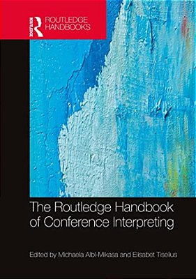 The Routledge Handbook Of Conference Interpreting-..
