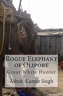 Rogue Elephant Of Olipore: Great White Hunter-..