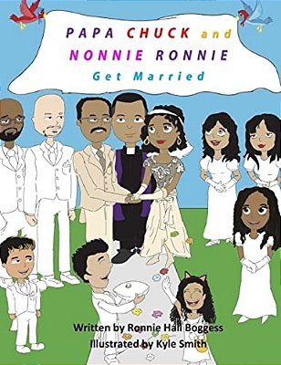 Papa Chuck And Nonnie Ronnie Get Married-..